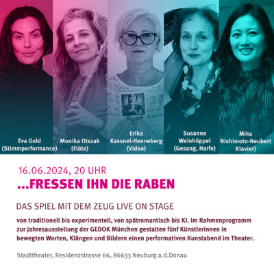 GEDOK: …fressen ihn  die Raben. Das Spiel mit dem Zeug – live on stage